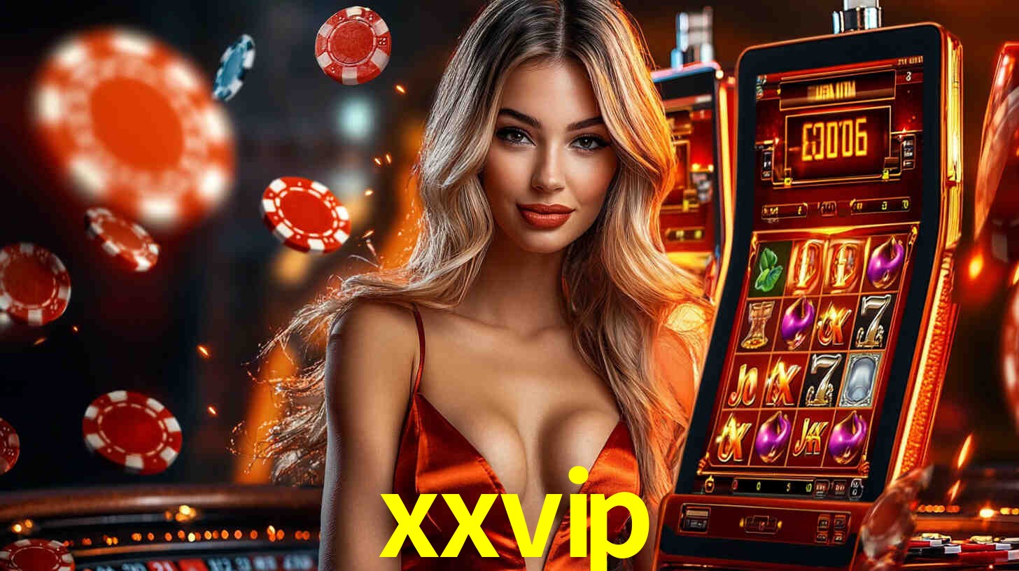 xxvip: Seu Cassino Premiado com Pagamentos Rápidos
